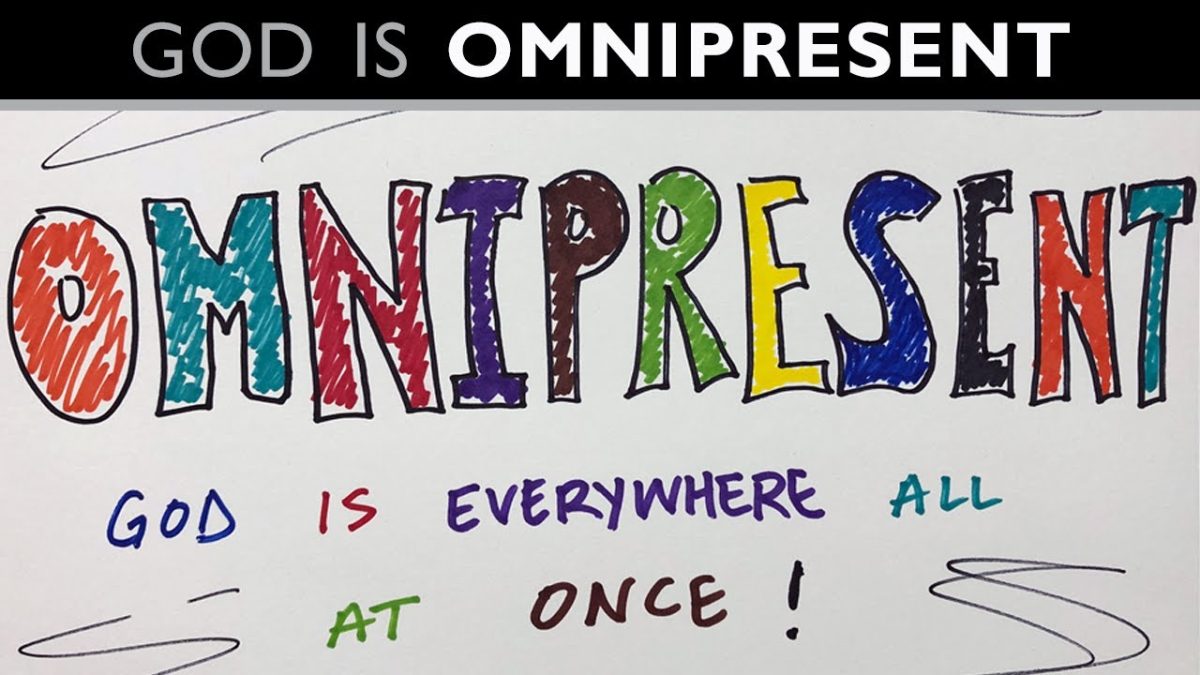 God’s Omnipresence & its Role in Our Faith Journey