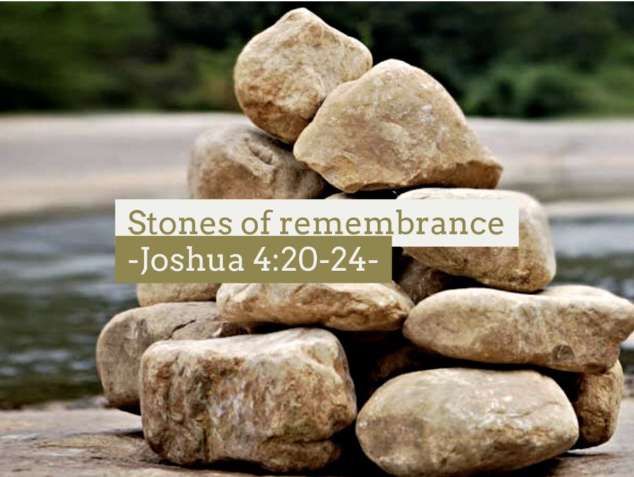 Always Remember Your Stones of Remembrance